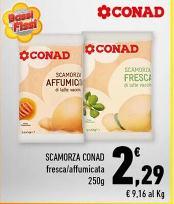 SCAMORZA CONAD fresca/affumicata 250g