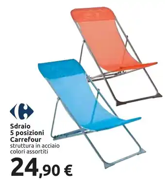 Carrefour Sdraio 5 posizioni Carrefour offerta