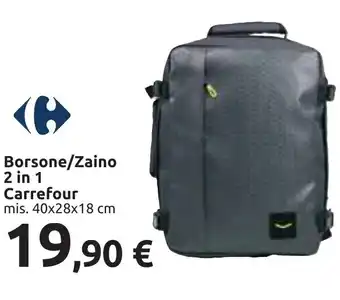 Carrefour Borsone/Zaino 2 in 1 Carrefour mis. 40x28x18 cm offerta