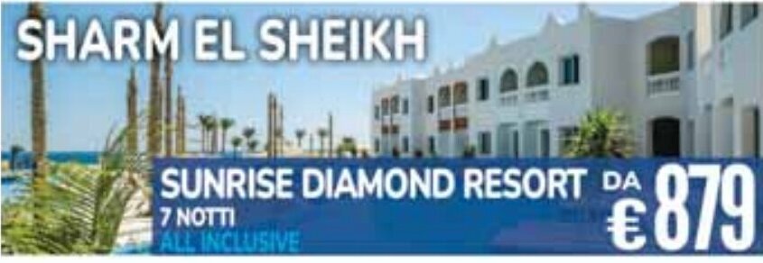 Carrefour SHARM EL SHEIKH SUNRISE DIAMOND RESORT 7 NOTTI offerta