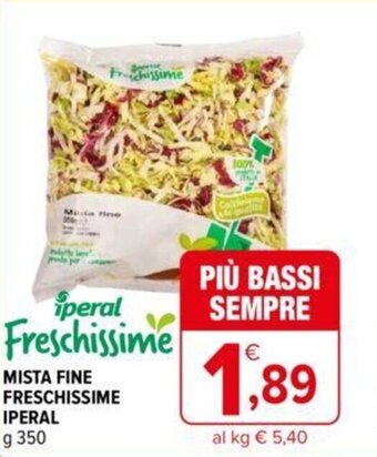 Iperal MISTA FINE FRESCHISSIME IPERAL g 350 offerta
