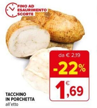 Iperal TACCHINO IN PORCHETTA all'etto offerta
