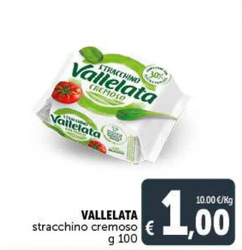 Deco Supermercati VALLELATA stracchino cremoso g 100 offerta