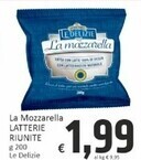 Paghi Poco Latterie riunite la mozzarella offerta