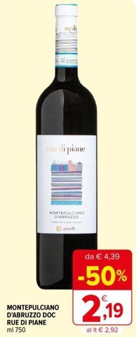 Iperal MONTEPULCIANO D'ABRUZZO DOC RUE DI PIANE ml 750 offerta