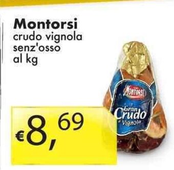 Sugros Montorsi crudo vignola senz'osso al kg offerta