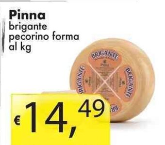 Sugros Pinna brigante pecorino forma al kg offerta