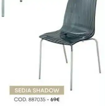 Conforama Sedia Shadow offerta