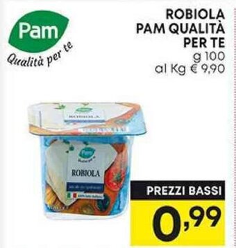 Pam ROBIOLA PAM QUALITÀ PER TE g 100 offerta