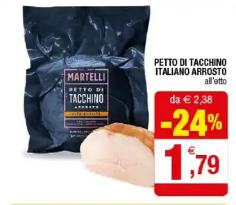 Iperal Martelli Petto Di Tacchino Italiano Arrosto offerta