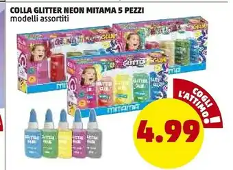 PENNY Mitama Colla Glitter Neon 5 Pezzi offerta