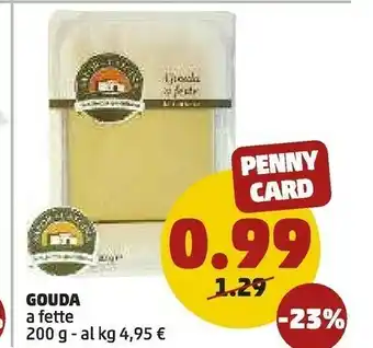 PENNY Gouda A Fette offerta