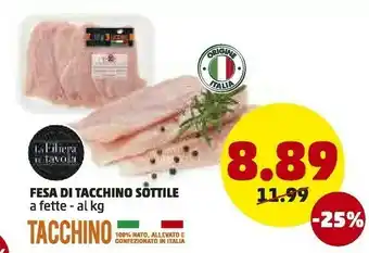 PENNY La filiera in tavola Fesa Di Tacchino Sottile A Fette offerta