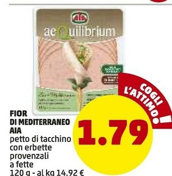 PENNY Aia Fior Di Mediterraneo Petto Di Tacchino Con Erbette Provenzali A Fette offerta