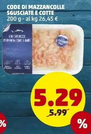 PENNY Code Di Mazzancolle Sgusciate E Cotte offerta