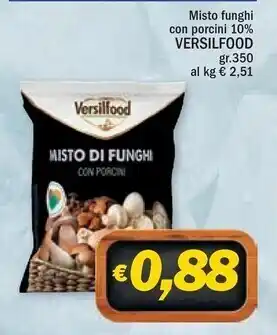 Versilfood misto funghi con porcini 10 %