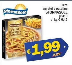 Ard Discount Sfornasole pizza wurstel e patatine offerta