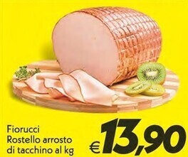 Fiorucci rostello arrosto di tacchino