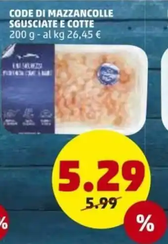 PENNY Code di Mazzancolle Sgusciate e Cotte 200g offerta