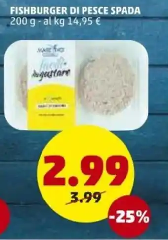 PENNY Fishburger di Pesce Spada 200g offerta
