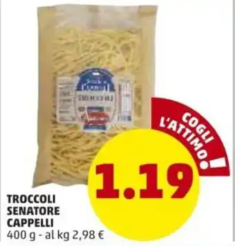 Troccoli Senatore Cappelli 400g