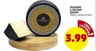 PENNY Pecorino Il Vecchio Saggio 300g offerta