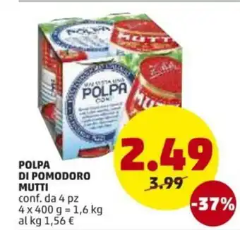 PENNY Mutti Polpa di Pomodoro 4pz 400g offerta