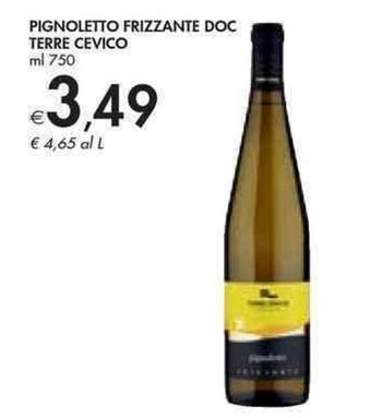 PIGNOLETTO FRIZZANTE DOC TERRE CEVICO ml 750