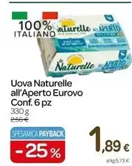 Carrefour Express Le naturelle uova all'aperto eurovo conf. 6 pz offerta