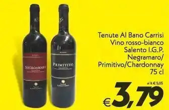 Iper Super Conveniente Tenute al bano carrisi vino rosso-bianco salento i.g.p. negramaro offerta