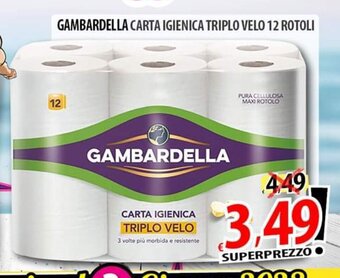 Il Genio Supermercato GAMBARDELLA CARTA IGIENICA TRIPLO VELO 12 ROTOLI offerta