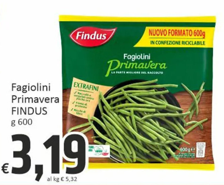Paghi Poco Fagiolini Primavera FINDUS g600 offerta