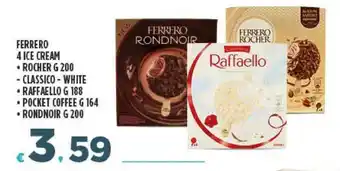 Deco Supermercati FERRERO 4 ICE CREAM • ROCHER G 200 offerta