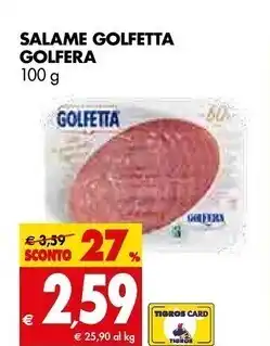 Tigros Golfera salame golfetta offerta