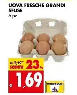 Tigros Uova fresche grandi sfuse offerta