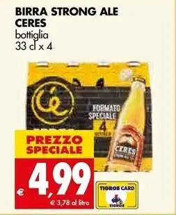 Tigros Ceres birra strong ale offerta