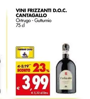 Tigros Cantagallo vini frizzanti d.o.c. offerta