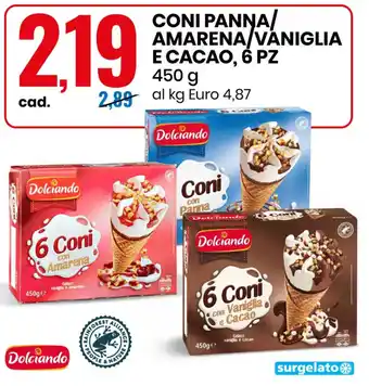 Eurospin Dolciando CONI PANNA/ AMARENA/VANIGLIA E CACAO, 6 PZ 450 g offerta