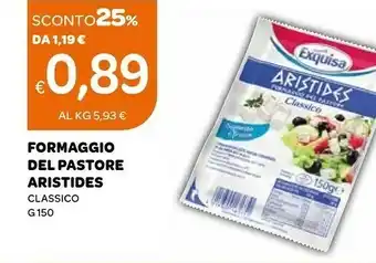 Ekom Exquisa Aristides Formaggio Del Pastore Classico 150 G(ml) offerta