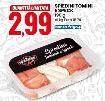 Eurospin SPIEDINI TOMINI E SPECK 190 g offerta