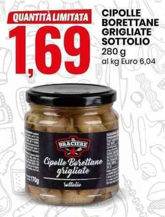 Eurospin CIPOLLE BORETTANE GRIGLIATE SOTTOLIO 280 g offerta