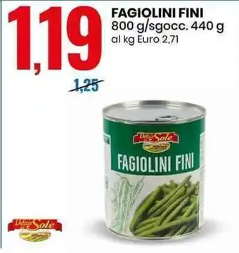FAGIOLINI FINI 800 g/sgocc. 440 g