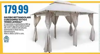 GAZEBO RETTANGOLARE CON DOPPIO TETTO E TENDE LATERALI* 400 x 300 275 h. cm.