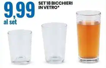 SET 18 BICCHIERI IN VETRO*