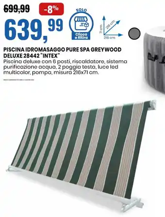 Eurospin PISCINA IDROMASAGGO PURE SPA GREYWOOD DELUXE 28442 "INTEX" offerta