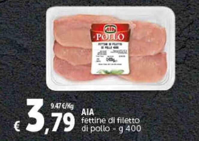 Deco Supermercati AIA fettine di filetto di pollo - g 400 offerta