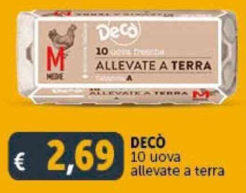 Deco Supermercati DECÒ 10 uova allevate a terra offerta