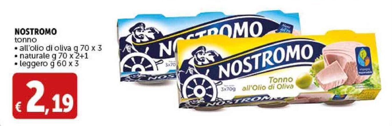 Deco Supermercati NOSTROMO tonno • all'olio di oliva g 70 x 3 naturale g 70 x 2+1 • leggero g 60 x 3 offerta