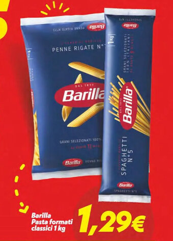 Iper Super Conveniente Barilla Pasta formati classici 1 kg offerta