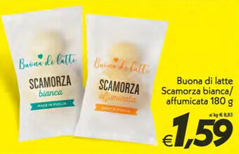 Buona di latte Scamorza bianca/ affumicata 180 g